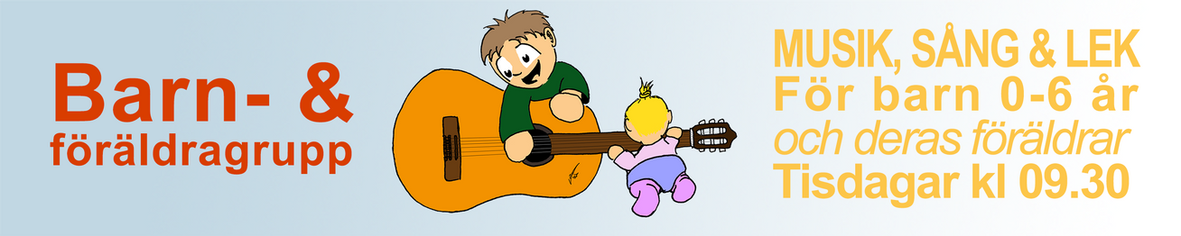 Barn- & föräldragrupp på tisdagar 9.30